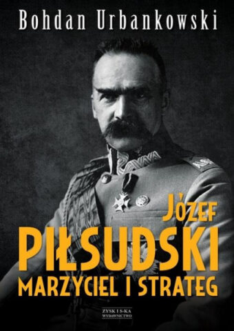 jozef-pilsudski-marzyciel-i-strateg-urbanowski