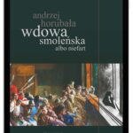 Wdowa smoleńska albo niefart (e-book)