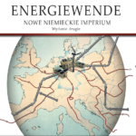Energiewende. Nowe niemieckie imperium (Wydanie drugie)