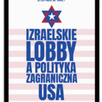 Izraelskie lobby a polityka zagraniczna USA (e-book)