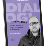 Ostatni Etap. Schyłek władzy PiS wojna i dyplomacja w Warszawie (e-book)