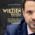 Więzień Ratusza. Co o potencjalnym prezydencie Polski mówią jego rządy w Warszawie?